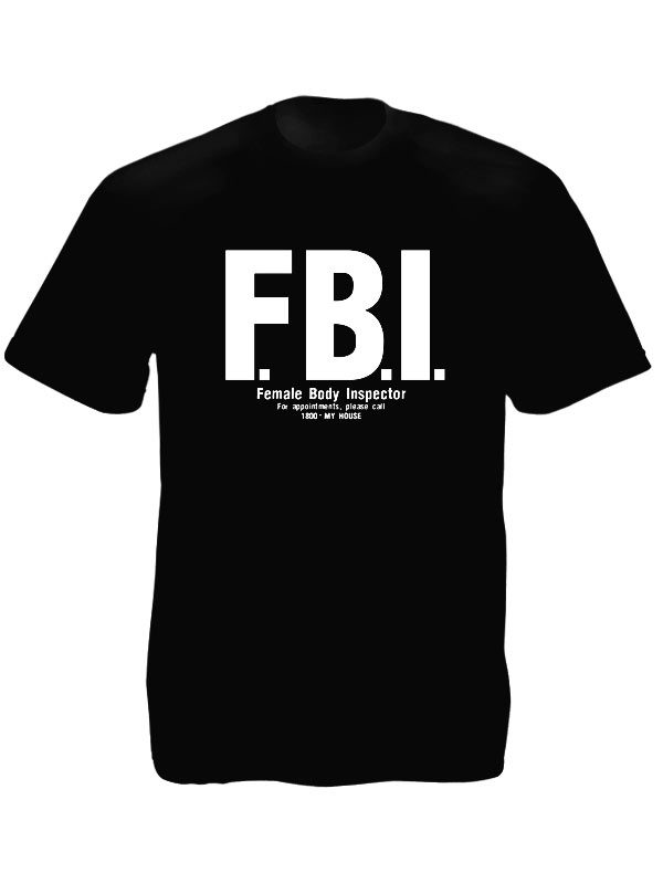 FBI Female Body Inspector Black Tee-Shirt