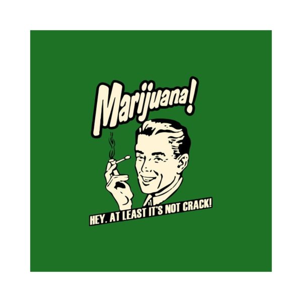 Rasta Tee-Shirt T-Shirt Marijuana is not Crack 50's retro green